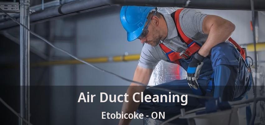 Air Duct Cleaning Etobicoke - ON