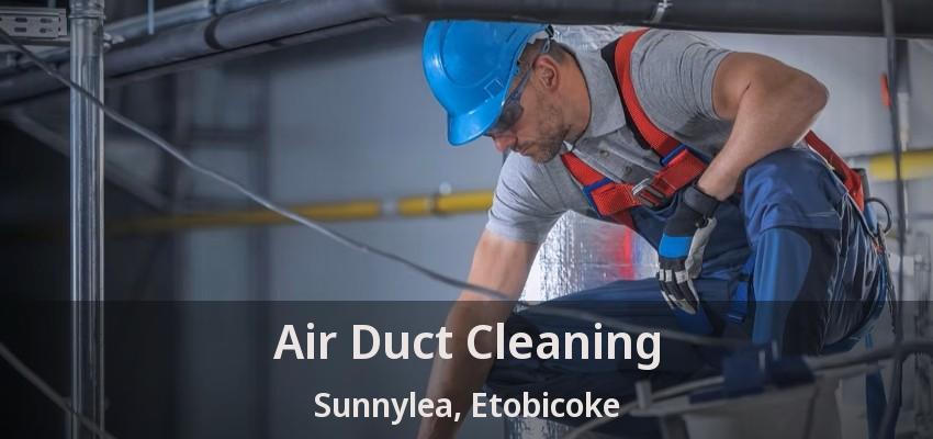 Air Duct Cleaning Sunnylea, Etobicoke - ON