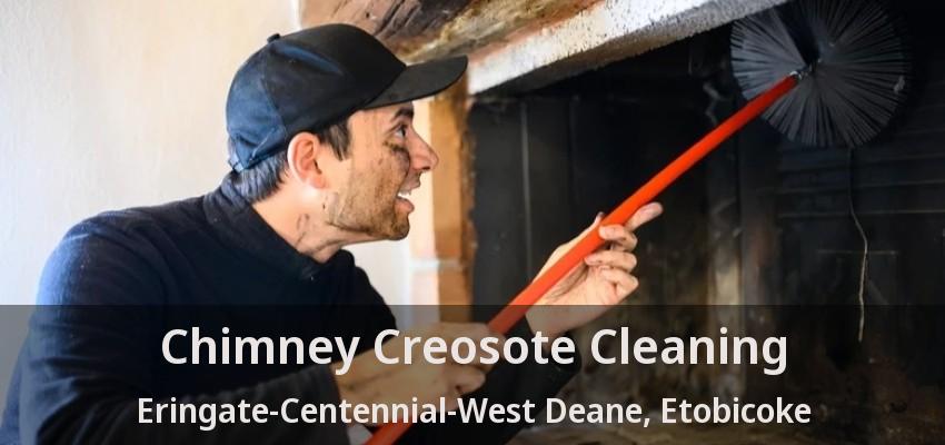 Chimney Creosote Cleaning Eringate-Centennial-West Deane, Etobicoke - ON