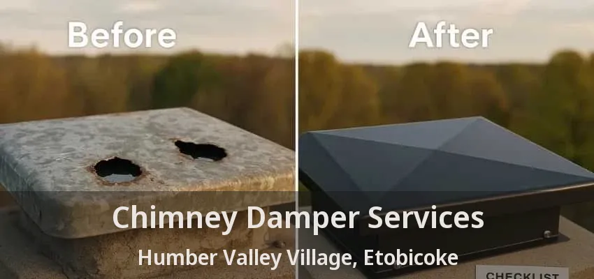 Chimney Damper Services Humber Valley Village, Etobicoke - ON Chimney Damper Services Humber Valley Village, Etobicoke - ON
