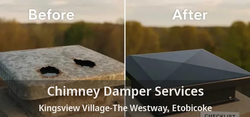 Chimney Damper Services Kingsview Village-The Westway, Etobicoke - ON Chimney Damper Services Kingsview Village-The Westway, Etobicoke - ON