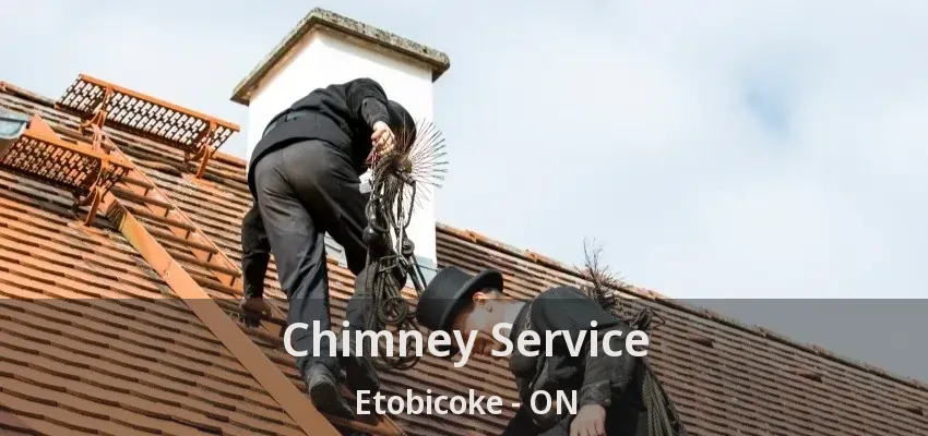 Chimney Service Etobicoke - ON
