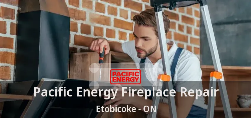 Pacific Energy Fireplace Repair Etobicoke - ON Pacific Energy Fireplace Repair Etobicoke - ON